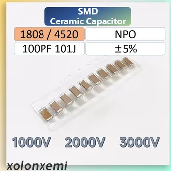 10/20шт 1808 4520 SMD Высоковольтный Микросхемный Конденсатор 100PF 101J ± 5% Керамическая Емкость 1000V 2000V 3000V MLCC HV MLLC HEC CCT COG