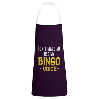 Забавный игрок в бинго - Не заставляй меня использовать Мой голос в бинго, Потертый Подарочный фартук, Кухонный женский костюм официанта